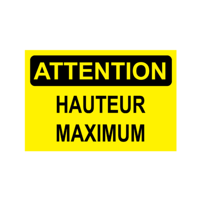 Attention hauteur maximale